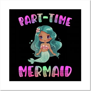 Part Time Mermaid Posters and Art